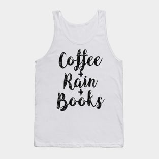 Coffee, Rain and Books Tank Top